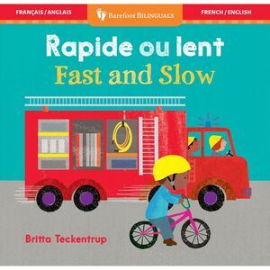 Fast and Slow (Bilingual French & English) -- Barefoot Books